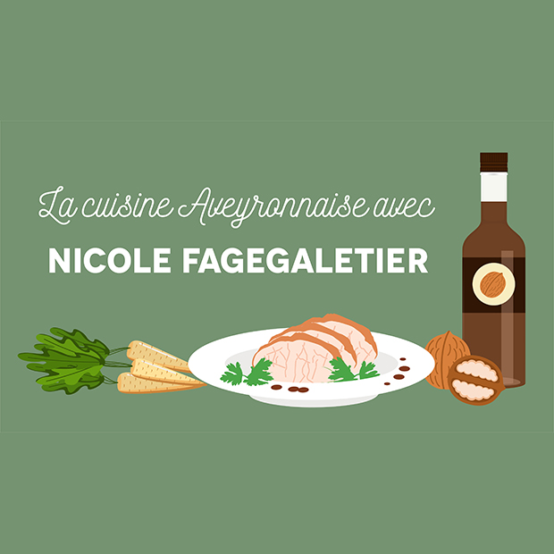 LA CUISINE AVEYRONNAISE AVEC NICOLE FAGEGALTIER - samedi 24 mars 2018 LA CUISINE AVEYRONNAISE AVEC NICOLE FAGEGALTIER - samedi 24 mars 2018