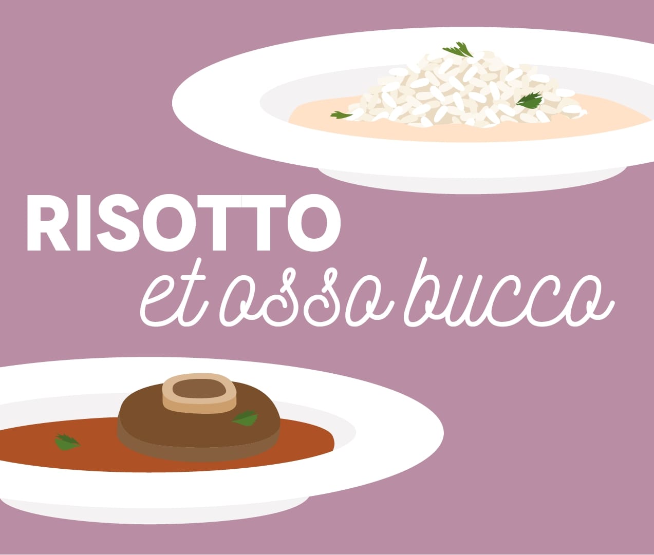 L’OSSO BUCCO ET SON RISOTTO - 4 mars 2017 L’OSSO BUCCO ET SON RISOTTO - 4 mars 2017